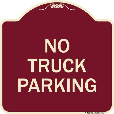 Signmission No Parking No Truck Parking Heavy-Gauge Aluminum Architectural Sign, 18" x 18", BU-1818-23661 A-DES-BU-1818-23661